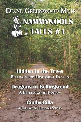 Nammynools Tales #1 by Greenwood Muir, Diane