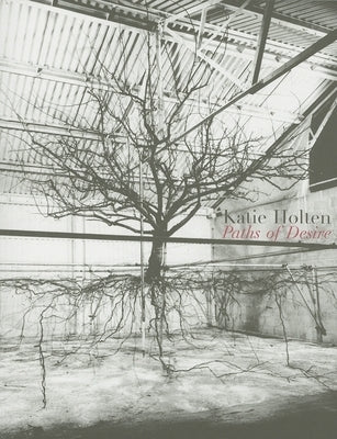 Katie Holten: Paths of Desire by Holten, Katie