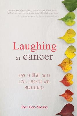 Laughing at cancer by Ben-Moshe, Ros