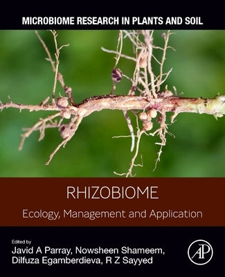 Rhizobiome: Ecology, Management and Application by Parray, Javid A.
