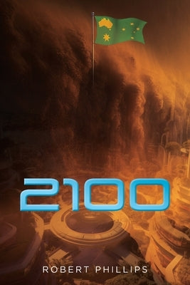 2100 by Phillips, Robert