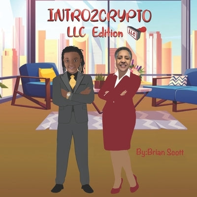Intro2crypto LLC Edition: LLC Edition by Scott, Brian