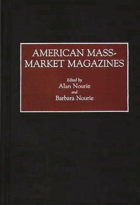 American Mass-Market Magazines by Nourie, Alan