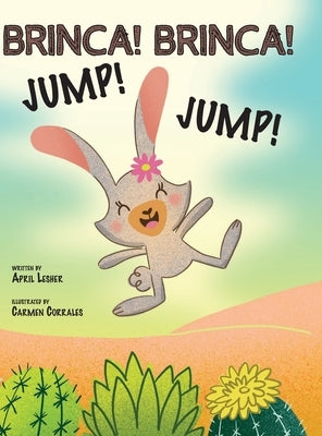 Brinca! Brinca! Jump! Jump! by Lesher, April