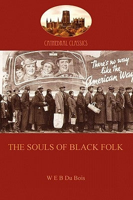 The Souls of Black Folk by Du Bois, William Edward