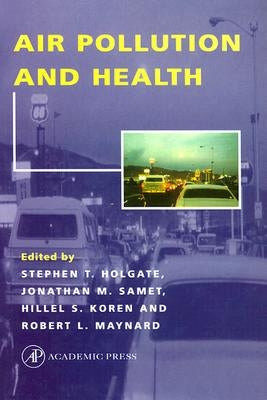 Air Pollution and Health by Maynard, Robert L.