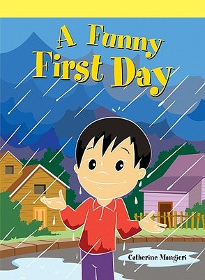 A Funny First Day by Mangieri, Catherine C.
