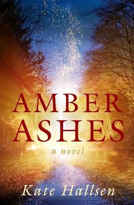 Amber Ashes by Hallsen, Kate