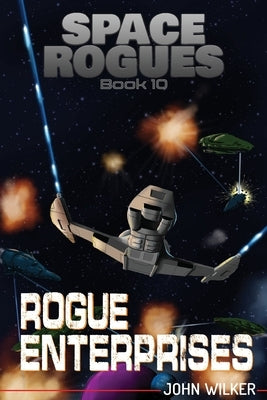 Rogue Enterprises by Wilker, John