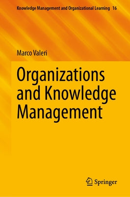 Organizations and Knowledge Management by Valeri, Marco