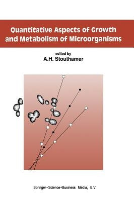 Quantitative Aspects of Growth and Metabolism of Microorganisms by Stouthamer, A. H.