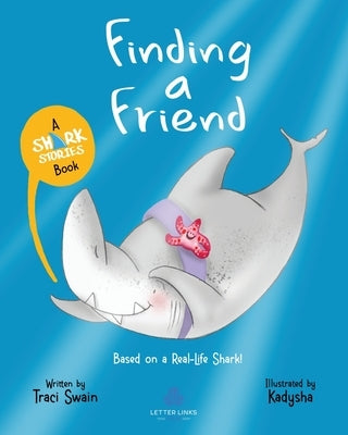 Finding a Friend by Swain, Traci