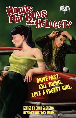 Hoods, Hot Rods, and Hellcats by Farren, Mick