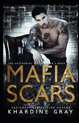 Mafia Scars by Gray, Khardine
