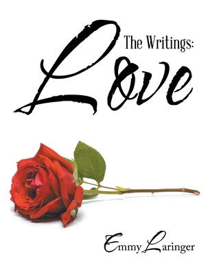 The Writings: Love by Laringer, Emmy