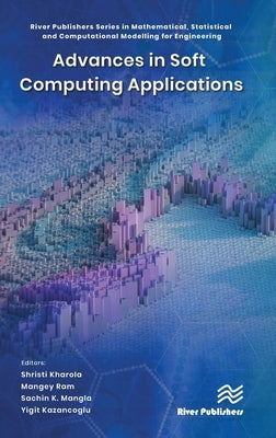 Advances in Soft Computing Applications by Kharola, Shristi