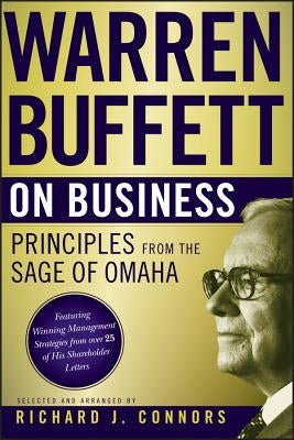 Warren Buffett on Business: Principles from the Sage of Omaha by Buffett, Warren