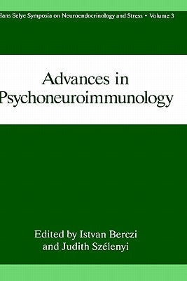 Advances in Psychoneuroimmunology by Berczi, I.