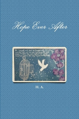 Hope Ever After by A, H.