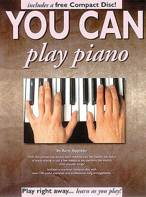 You Can Play Piano! by Appleby, Amy