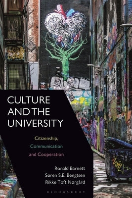 Culture and the University: Education, Ecology, Design by Barnett, Ronald