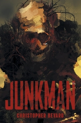 Junkman by Bevard, Christopher