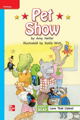 Reading Wonders Leveled Reader Pet Show: On-Level Unit 1 Week 3 Grade 1 by McGraw Hill