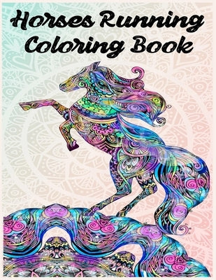 horses running coloring books: Stress Relieving Designs equine, Racing horses, Cowboys and wester horses, Ponies, Princesses with their horses, Fanta by Books, Sami