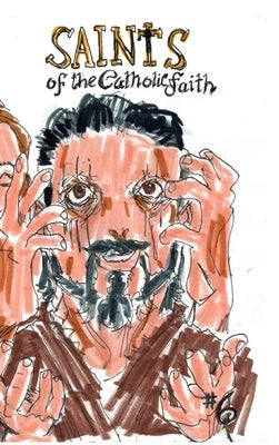 Saints of the Catholic Faith #6 by Rodrigues, José L. F.