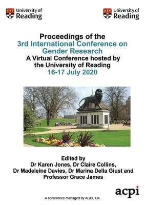 ICGR20-Proceedings of the 3rd International Conference on Gender Research by Jones, Karen