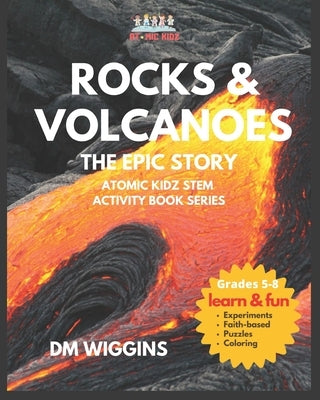 Rocks and Volcanoes Activity Book: The Epic Story by Wiggins, Debra M.