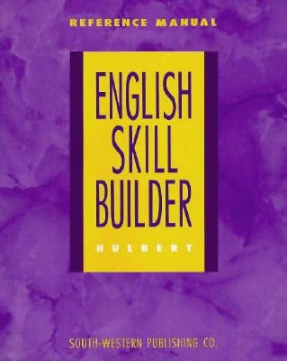 English Skill Builder Reference Manual by Hulbert