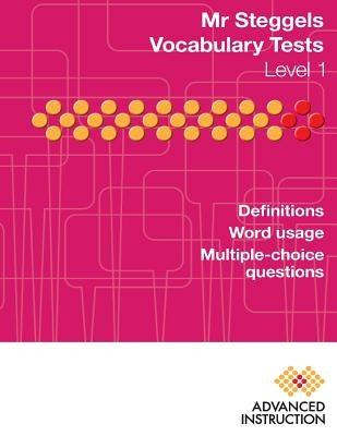 Mr Steggels Vocabulary Tests Level 1 by Steggels, Simon John