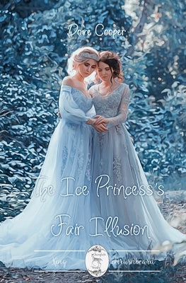 The Ice Princess's Fair Illusion by Cooper, Dove