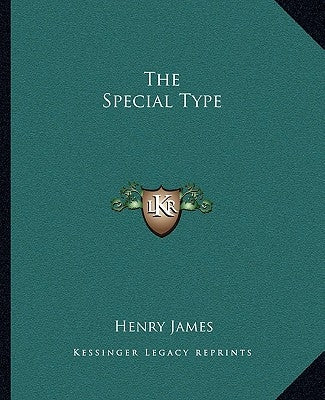 The Special Type by James, Henry
