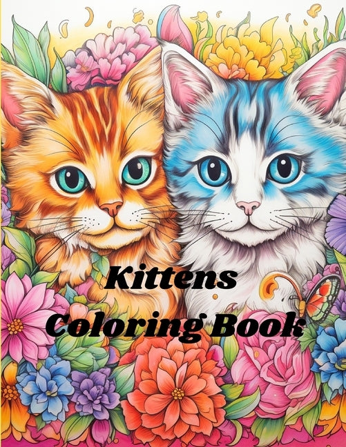 Kittens Coloring Book by Miller, Mark Anthony