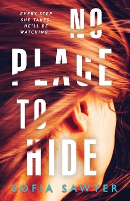 No Place to Hide by Sawyer, Sofia
