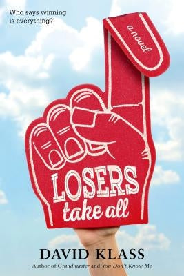 Losers Take All by Klass, David