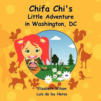 Chifa Chi's Little Adventure in Washington DC by De Los Heros, Luis