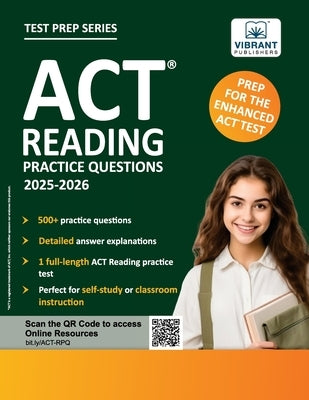 ACT Reading Practice Questions: 2025-2026: Prep for the Enhanced ACT 500+ Questions + Full-Length Test + Passage-Specific Practice + Detailed Answer E by Publishers, Vibrant