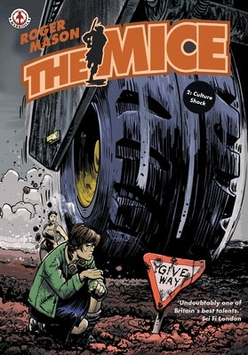The Mice: Book 2 - Culture Shock by Mason, Roger