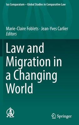 Law and Migration in a Changing World by Foblets, Marie-Claire