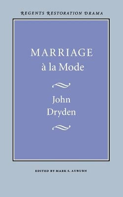 Marriage À La Mode by Dryden, John