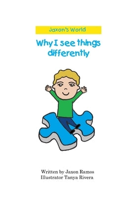 Why I see things differently by Rivera, Tanya