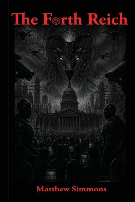 The Fourth Reich by Simmons, Matthew