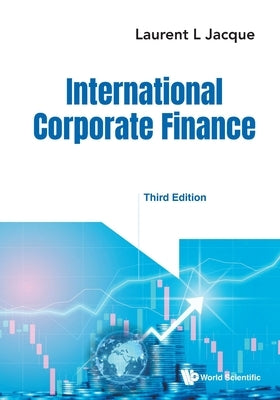 Intl Corporate Finance (3rd Ed) by Jacque Laurent L