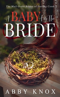 A Baby for the Bride by Knox, Abby