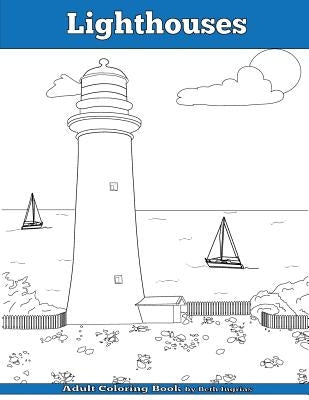 Lighthouses: Adult Coloring Book by Ingrias, Beth