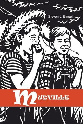 Mudville by Bingel, Steven J.