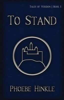 To Stand by Hinkle, Phoebe